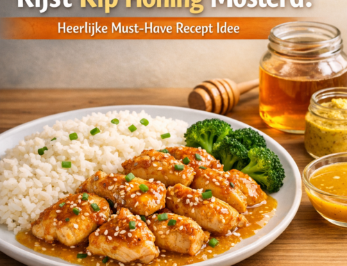 Rijst Kip Honing Mosterd: Heerlijke Must-Have Recept Idee